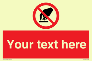 Custom Do Not Touch Sign